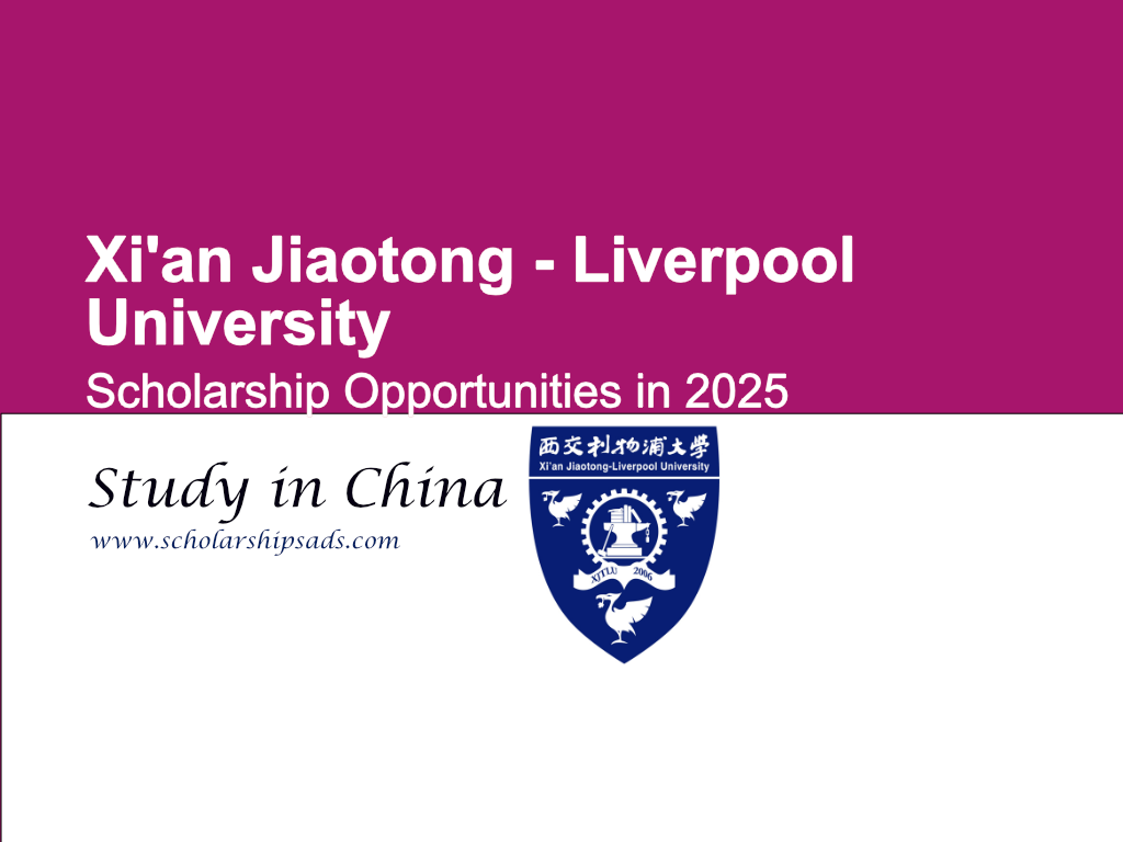 Xi An Jiaotong Liverpool University China Scholarships 2025 Xi An Jiaotong Liverpool University China Scholarships 2025